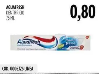 Carico Cash & Carry Aquafresh dentifricio offerta