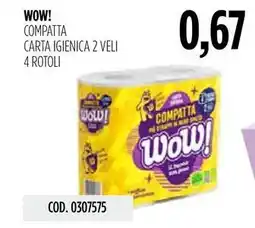 Carico Cash & Carry Wow! compatta carta igienica offerta