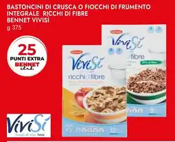 Bennet Bastoncini di crusca o fiocchi di frumento integrale ricchi di fibre BENNET VIVISI offerta
