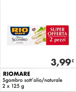 Iper Tosano RIOMARE Sgombro sott'olio/naturale offerta