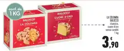 Conad LA COLOMBA BALOCCO offerta