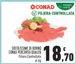 Conad Sottilissime di Bovino Conad Percorso Qualità offerta