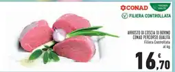 Conad Arrosto di coscia di bovino offerta