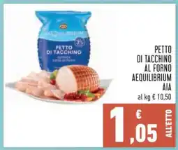 Conad Petto di Tacchino al Forno Aequilibrium AIA offerta
