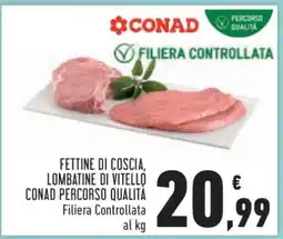 Conad Fettine di coscia, lombatine di vitello offerta