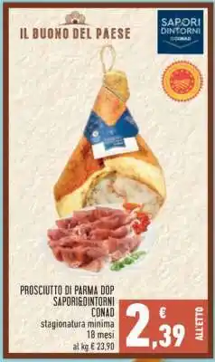 Conad PROSCIUTTO DI PARMA DOP SAPORI&DINTORNI CONAD offerta