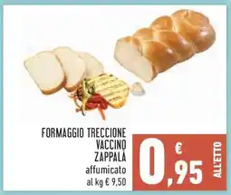 Conad FORMAGGIO TRECCIONE VACCINO ZAPPALÀ offerta