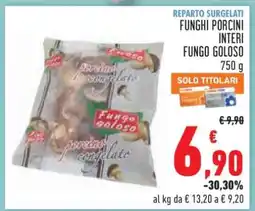Conad Funghi Porcini Interi Fungo Goloso offerta
