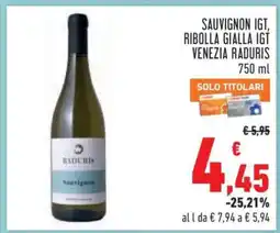 Conad SAUVIGNON IGT, RIBOLLA GIALLA IGT VENEZIA RADURIS offerta