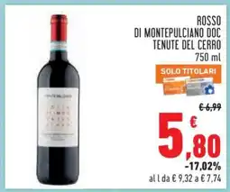 Conad ROSSO DI MONTEPULCIANO DOC TENUTE DEL CERRO 750 ml offerta