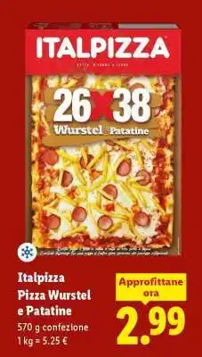 Lidl Italpizza Pizza wurstel e patatine offerta