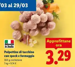Lidl Polpettine di tacchino con speck e formaggio offerta
