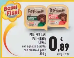 Conad Paté per cani Petfriends CONAD offerta