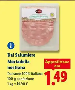 Lidl Dal Salumiere Mortadella nostrana offerta