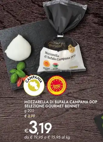 Bennet Mozzarella di bufala campana dop SELEZIONE GOURMET BENNET offerta