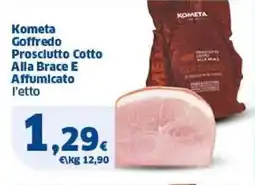 Sigma Kometa Goffredo Prosciutto Cotto Alla Brace E Affumicato offerta