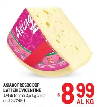 Metro Asiago fresco dop latterie vicentine offerta