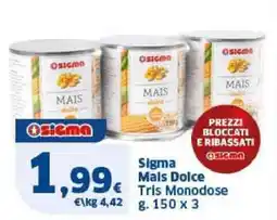 Sigma Sigma Mais Dolce Tris Monodose offerta