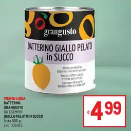 Metro Datterini grangusto offerta