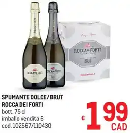 Metro Spumante dolce/brut ROCCA DEI FORTI offerta