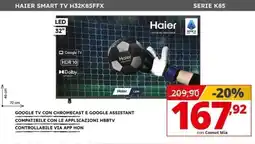 Comet HAIER SMART TV H32K85FFX SERIE K85 offerta