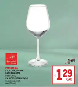 Metro Calici vino divino BORMIOLI ROCCO offerta