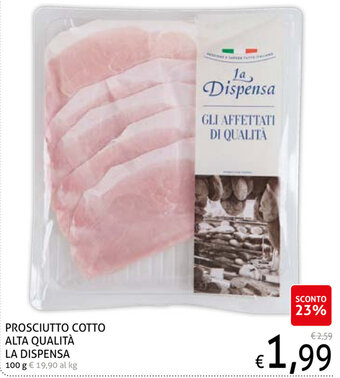 Ecu Discount La Dispensa Prosciutto Cotto Alta Qualità 100g offerta