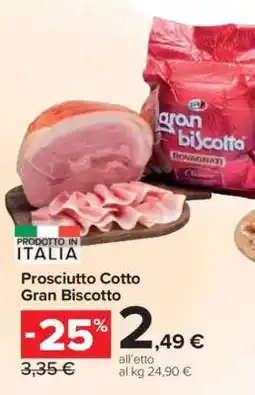 Carrefour Prosciutto Cotto Gran Biscotto offerta