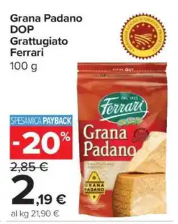 Carrefour Grana Padano DOP Grattugiato Ferrari offerta