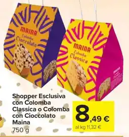 Carrefour Shopper Esclusiva con Colomba Classica o Colomba con Cioccolato Maina offerta