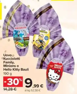 Carrefour Uovo Kucciolotti Family, Minions o Hello Kitty Bauli offerta