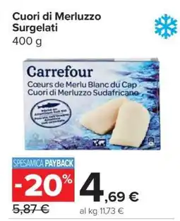 Carrefour Cuori di Merluzzo Surgelati offerta