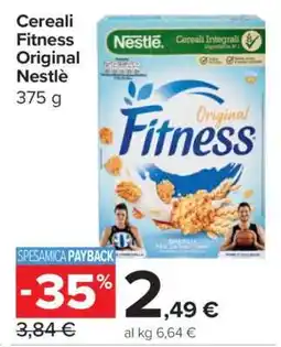 Carrefour Cereali Fitness Original Nestlé offerta