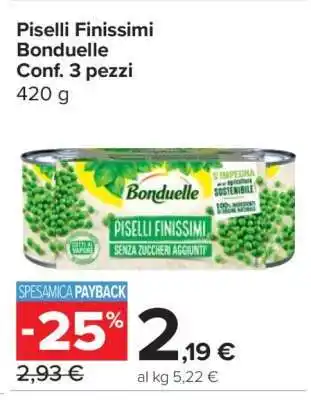Carrefour Piselli Finissimi Bonduelle Conf. 3 pezzi offerta