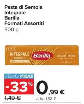 Carrefour Pasta di Semola Integrale Barilla Formati Assortiti offerta
