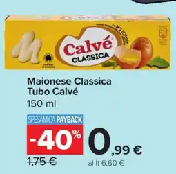 Carrefour Maionese Classica Tubo Calvé offerta