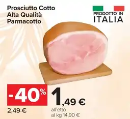 Carrefour Prosciutto Cotto Alta Qualità Parmacotto offerta