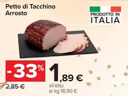 Carrefour Petto di Tacchino Arrosto offerta