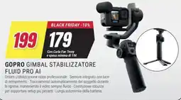 Trony Gopro gimbal stabilizzatore fluid pro ai offerta
