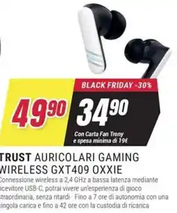 Trony Trust auricolari gaming wireless GXT409 OXXIE offerta