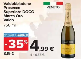 Carrefour Valdobbiadene Prosecco Superiore DOCG Marca Oro Valdo offerta