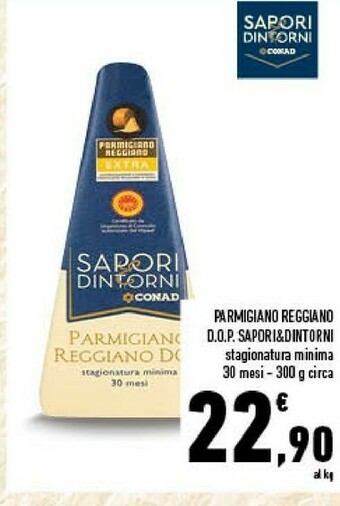 Conad City Sapori&dintorni conad parmigiano reggiano dop stagionatura minima 30 mesi offerta