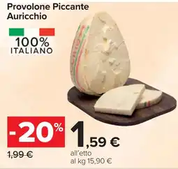 Carrefour Provolone Piccante Auricchio offerta