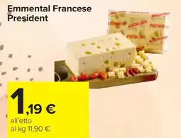 Carrefour Emmental Francese President offerta