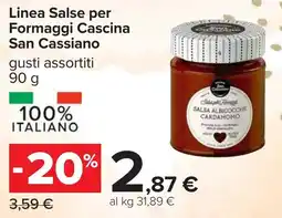 Carrefour Linea Salse per Formaggi Cascina San Cassiano offerta