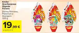 Carrefour Kinder GranSorpresa Gigante Ferrero offerta