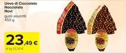 Carrefour Uovo di Cioccolato Nocciolato Novi offerta