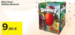 Carrefour Maxi Uovo Skifidol Brainrot offerta