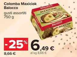 Carrefour Colomba Maxiciok Balocco offerta