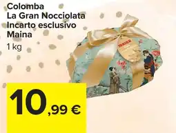 Carrefour Colomba La Gran Nocciolata Incarto esclusivo Maina offerta